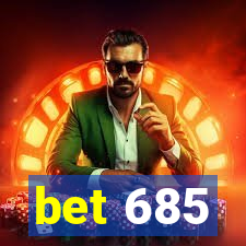 bet 685